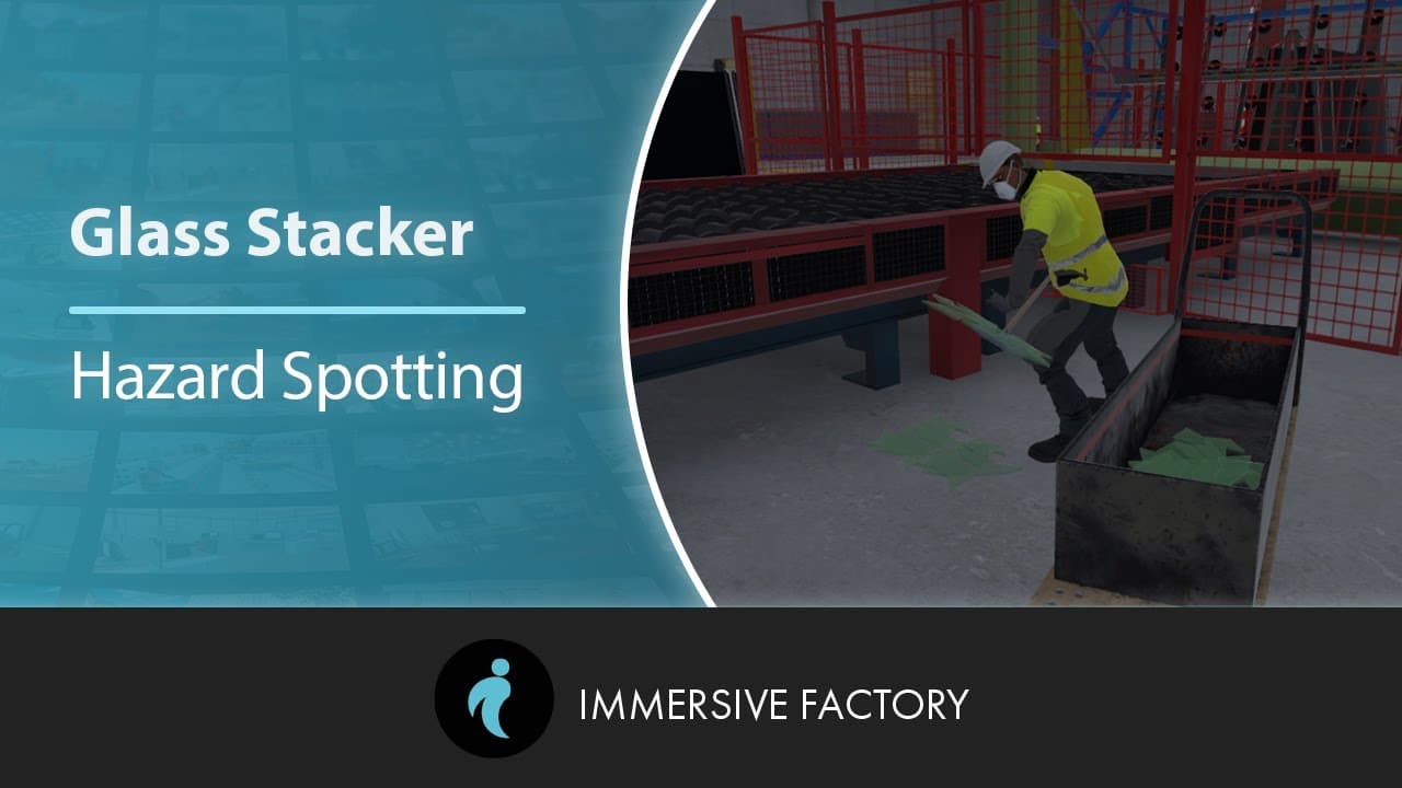 Hazard Spotting - Glass Stacker